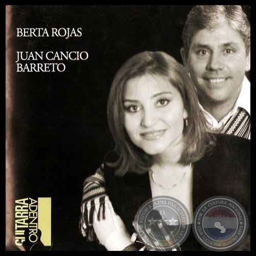 GUITARRA ADENTRO - BERTA ROJAS Y JUAN CANCIO BARRETO - AÑO 2003